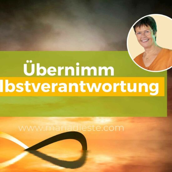 Übernimm Selbstverantwortung