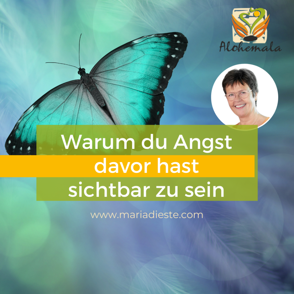Warum du Angst davor hast sichtbar zu sein