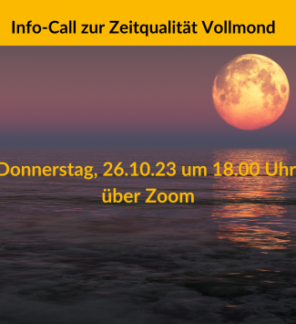 Info Call zum Vollmond 26.10.23